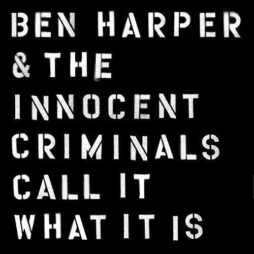 Ben Harper and The Innocent Criminals – CALL IT WHAT IT IS (Vinyl)