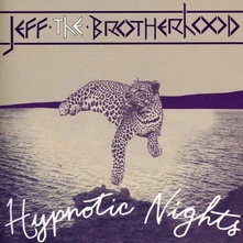 CD JEFF THE BROTHERHOOD - HYPNOTIC NIGHTS