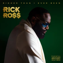 Rick Ross, CD Richer Than I Ever Been