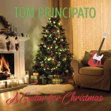 Tom Principato, CD A GUITAR FOR CRISTMAS