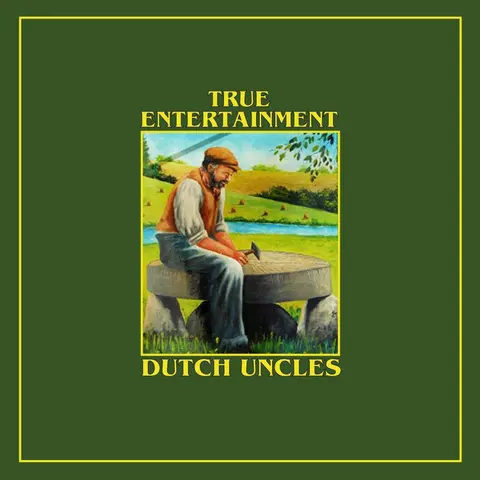 Dutch Uncles – CD TRUE ENTERTAINMENT