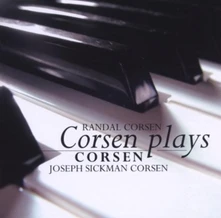 Joseph Sickman Corsen, CD CORSEN PLAYS CORSEN