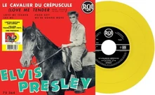 Elvis Presley, Vinyl 7-LE CAVALIER DU CREPUSCULE