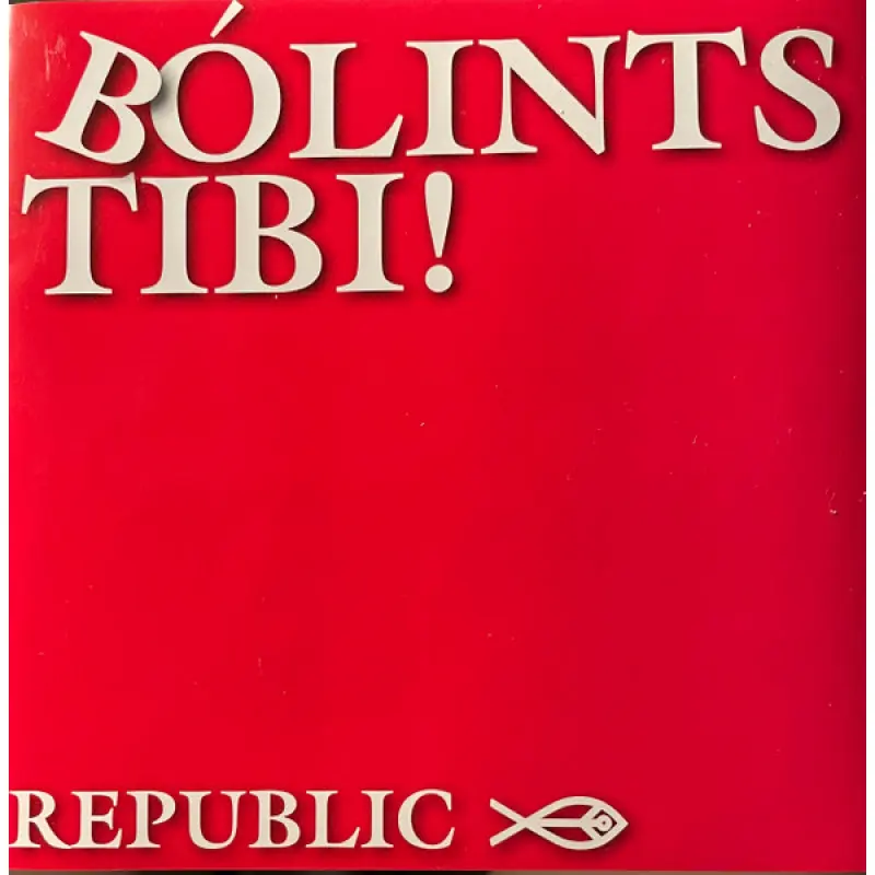 Republic – BOLINTS TIBI| (CD)