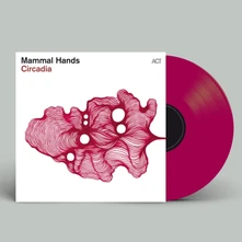 Mammal Hands, Vinyl CIRCADIA