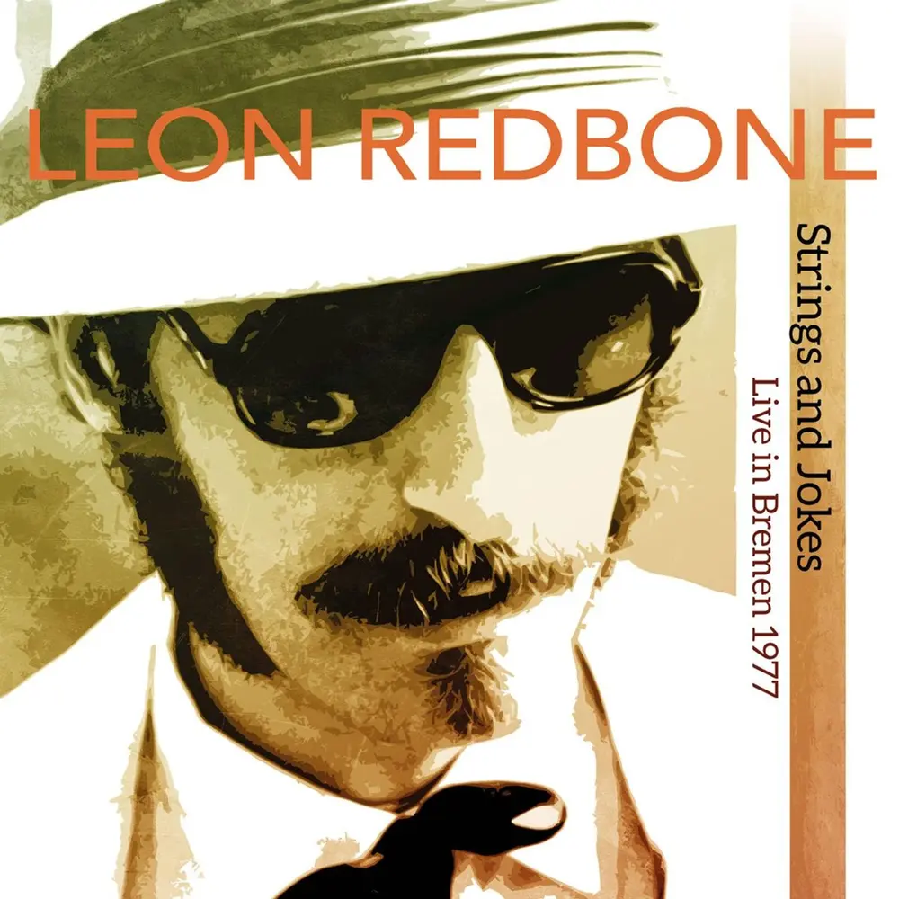 Leon Redbone – STRINGS AND JOKES - LIVE IN BREMEN 1977 (CD)
