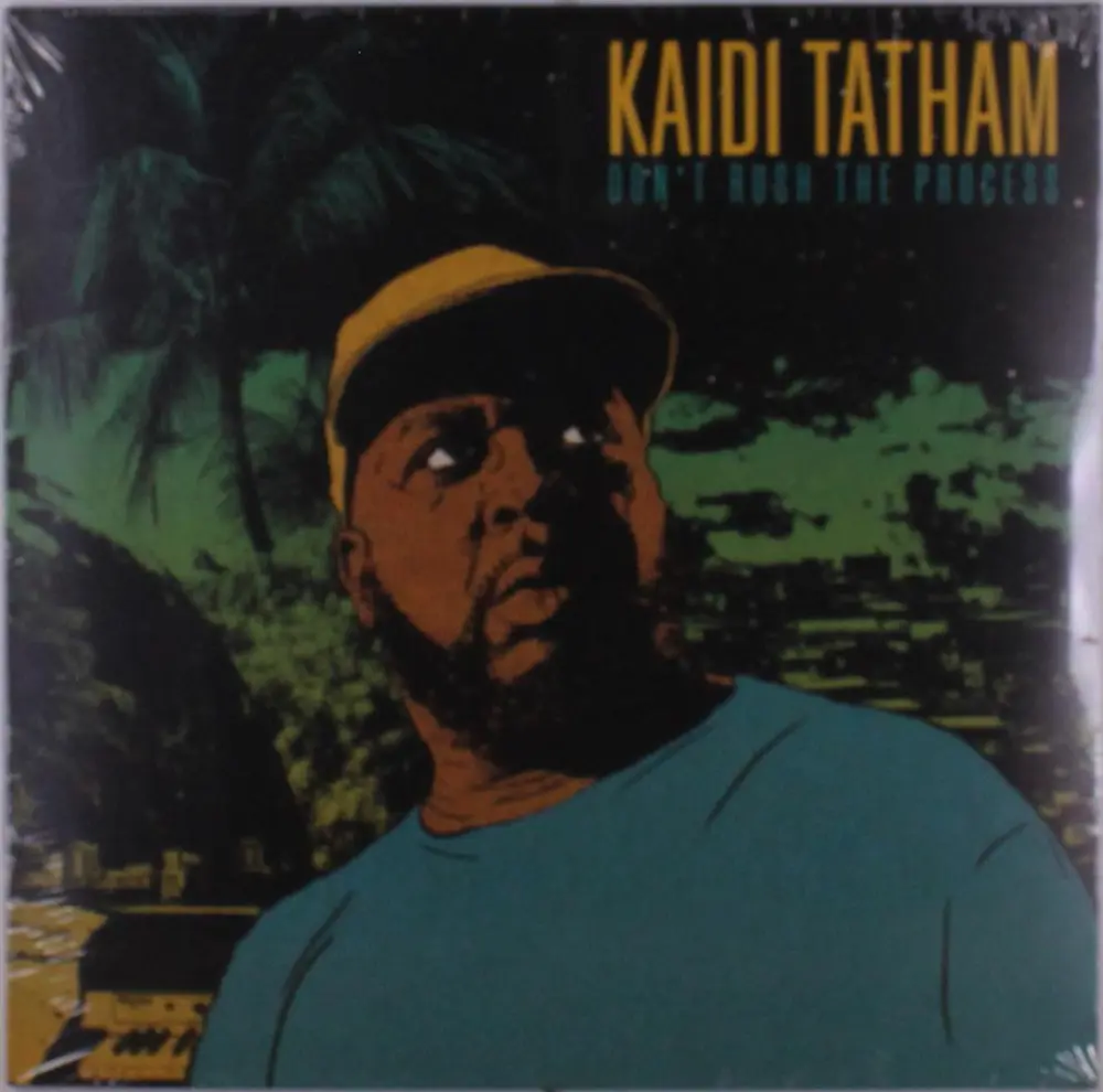 TATHAM, KAIDI - DON'T RUSH THE PROCESS