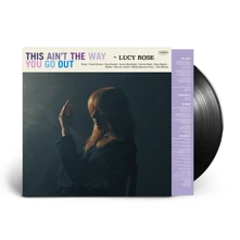 Lucy Rose, Vinyl THIS AIN'T THE WAY YOU GO OUT