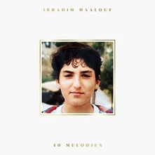 Ibrahim Maalouf, CD 40 MELODIES