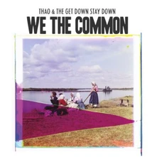 Thao & The Get Down Stay Down, Vinyl FOR WE THE COMMON