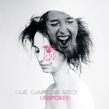 Julie Campiche, CD UNSPOKEN