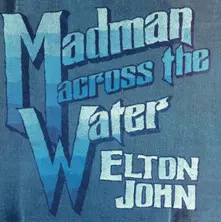 Madman Across The Water (50th Anniversary Edition) thumbnail