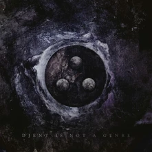 Periphery, CD PERIPHERY V: DJENT IS NOT A GENRE
