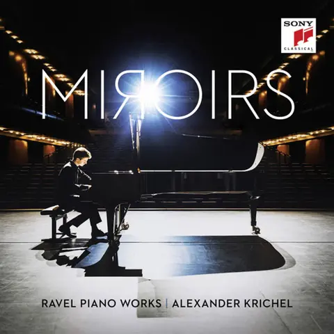 Alexander Krichel – CD Miroirs - Ravel Piano Works