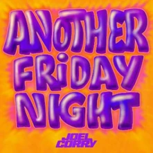 Joel Corry, Vinyl ANOTHER FRIDAY NIGHT