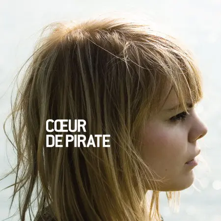 Cœur de pirate – COEUR DE PIRATE - COEUR DE PIRATE (Vinyl)