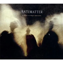 Antimatter, CD Fear of a Unique Identity