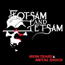 Flotsam and Jetsam, Vinyl IRON TEARS & METAL SHOCK