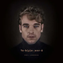 Emil Landman, Vinyl FEBRUARY