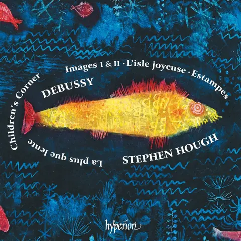 Stephen Hough – CD DEBUSSY: CHILDREN'S CORNER; IMAGES; ESTAMPES ETC.