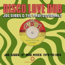 Joe Gibbs & The Professionals, CD DISCO LOVE DUB - JOE GIBBS 12" DUB MIXES 1978-1984