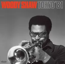 Woody Shaw, Vinyl SHAW, WOODY -QUINTET- - TOKYO '81
