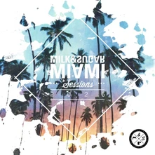 Milk & Sugar, CD MILK & SUGAR MIAMI SESSIONS 2025