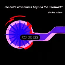 The Orb – ORB - ORB'S ADVENTURES BEYOND (CD)