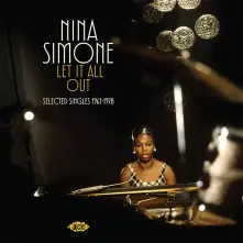 Nina Simone, Vinyl Let It All Out: Selected Singles 1961-1972