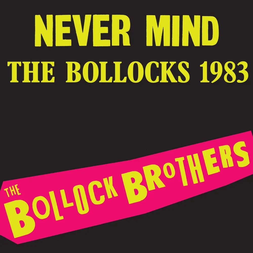 The Bollock Brothers – NEVER MIND THE BOLLOCKS 1983 (Vinyl)