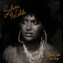 Sabine McCalla, Vinyl Don't Call Me Baby