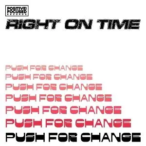 7-PUSH FOR CHANGE