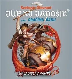 Juraj Jánošík proti Dračiemu rádu