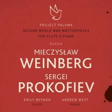 Emily Beynon & Andrew West, CD PROJECT PALOMA 2 RUSSIA: WEINBERG & PROKOFIEV - SECOND WORLD WAR MASTERPIECES FOR FLUTE & PIANO
