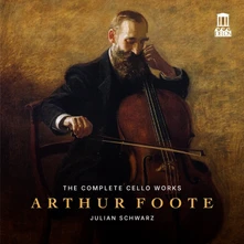 CD ARTHUR FOOTE: THE COMPLETE CELLO WORKS