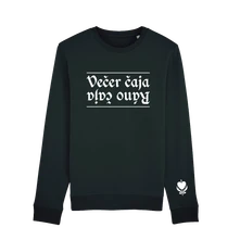 Crewneck Večer čaja, ráno čaja