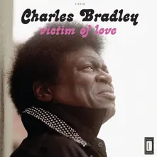 Charles Bradley, CD VICTIM OF LOVE