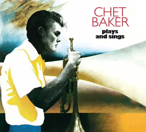 BAKER, CHET - PLAYS AND SINGS