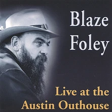 Blaze Foley, CD LIVE AT THE AUSTIN OUTHOUSE