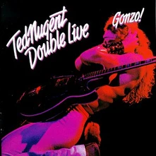 Ted Nugent, CD Double Live Gonzo