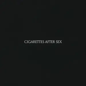CIGARETTES AFTER SEX