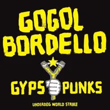 Gogol Bordello – GYPSY PUNKS UNDERWORLD WO (Vinyl)