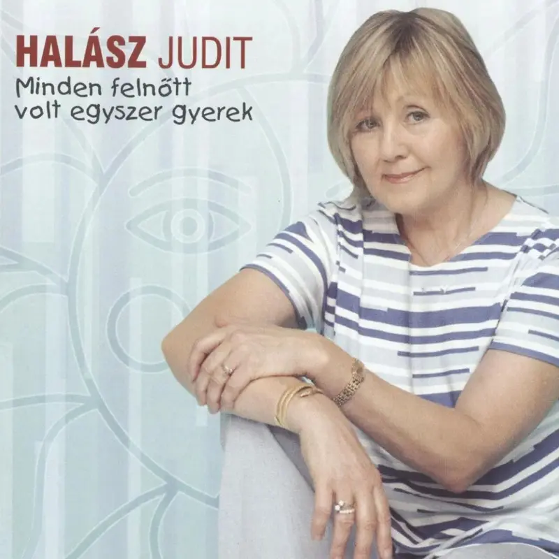Halász Judit – MINDEN FELNOTT VOLT EGYSZ (CD)