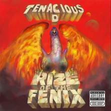 Tenacious D, CD Rize of the Fenix