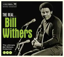 CD The Real... Bill Withers (The Ultimate Bill Withers Collection)