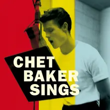 Chet Baker Sings (Valentine Records) thumbnail