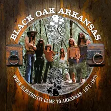 Black Oak Arkansas – WHEN ELECTRICITY CAME ... (CD)