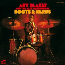 Art Blakey & The Jazz Messengers, Vinyl ROOTS AND HERBS