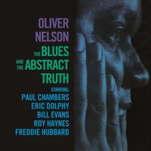 Oliver Nelson, CD THE BLUES AND THE ABSTRACT TRUTH