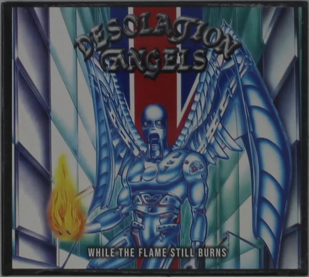 Desolation Angels - Whilst the Flame Still Burns
